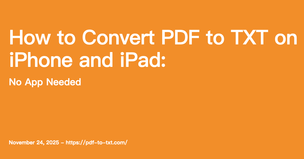 How to Convert PDF to TXT on iPhone and iPad (No App Needed)